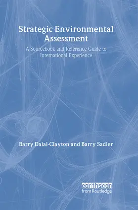 Dalal-Clayton / Sadler |  Strategic Environmental Assessment | Buch |  Sack Fachmedien