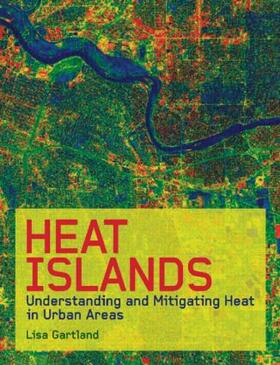 Gartland |  Heat Islands | Buch |  Sack Fachmedien