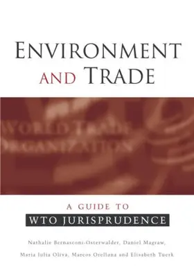 Bernasconi-Osterwalder / Magraw / Oliva |  Environment and Trade | Buch |  Sack Fachmedien