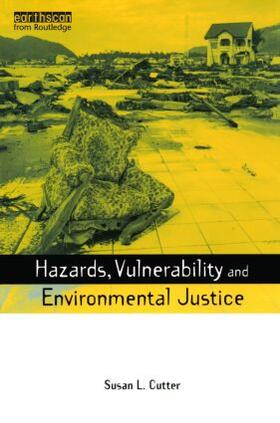 Cutter |  Hazards Vulnerability and Environmental Justice | Buch |  Sack Fachmedien
