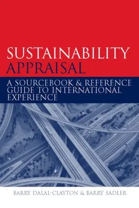 Dalal-Clayton / Sadler |  Sustainability Appraisal | Buch |  Sack Fachmedien