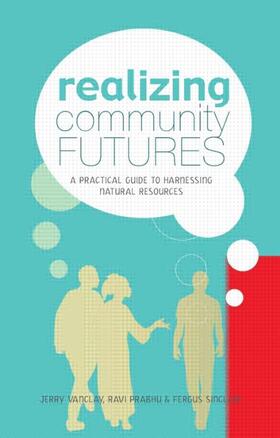 Vanclay / Prabhu / Sinclair |  Realizing Community Futures | Buch |  Sack Fachmedien