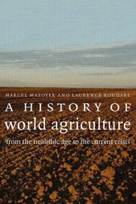 Roudart / Mazoyer |  A History of World Agriculture | Buch |  Sack Fachmedien