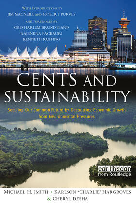 Smith / Desha / Hargroves |  Cents and Sustainability | Buch |  Sack Fachmedien