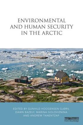 Hoogensen Gjørv / Bazely / Goloviznina |  Environmental and Human Security in the Arctic | Buch |  Sack Fachmedien