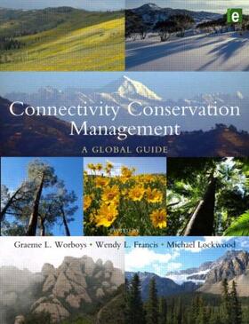 Worboys / Francis / Lockwood |  Connectivity Conservation Management | Buch |  Sack Fachmedien