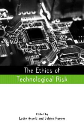 Asveld / Roeser |  The Ethics of Technological Risk | Buch |  Sack Fachmedien