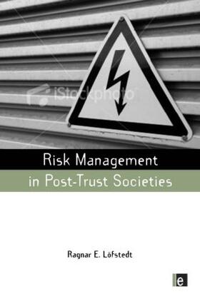 Lofstedt |  Risk Management in Post-Trust Societies | Buch |  Sack Fachmedien