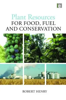 Henry |  Plant Resources for Food, Fuel and Conservation | Buch |  Sack Fachmedien