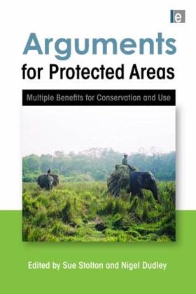 Stolton / Dudley |  Arguments for Protected Areas | Buch |  Sack Fachmedien