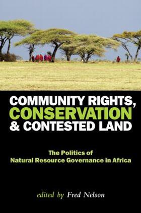 Nelson |  Community Rights, Conservation and Contested Land | Buch |  Sack Fachmedien