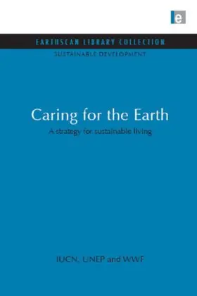 (Iucn) / Unep / Wwf |  Caring for the Earth | Buch |  Sack Fachmedien