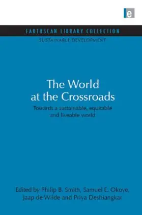 Smith / Okoye / Wilde |  World at the Crossroads | Buch |  Sack Fachmedien