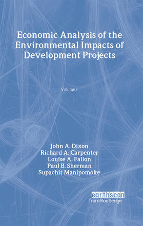 Dixon / Carpenter / Fallon |  Economic Analysis of the Environmental Impacts of Development Projects | Buch |  Sack Fachmedien
