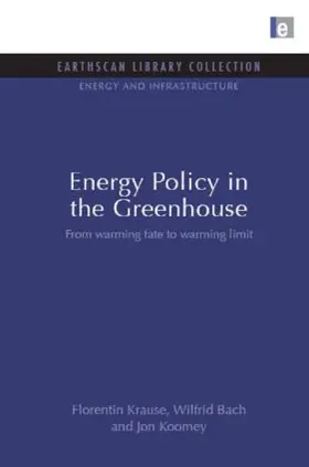 Krause / Bach / Koomey |  Energy Policy in the Greenhouse | Buch |  Sack Fachmedien