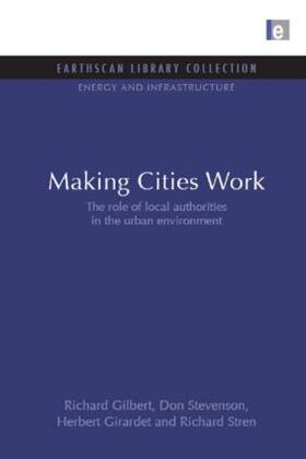 Gilbert / Stevenson / Girardet |  Making Cities Work | Buch |  Sack Fachmedien