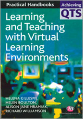 Gillespie / Boulton / Hramiak |  Learning and Teaching with Virtual Learning Environments | Buch |  Sack Fachmedien