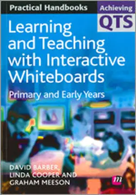 Barber / Meeson / Cooper |  Learning and Teaching with Interactive Whiteboards | Buch |  Sack Fachmedien