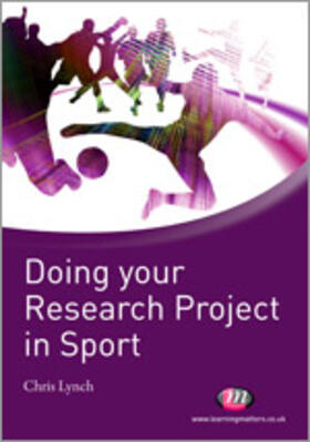 Lynch |  Doing Your Research Project in Sport | Buch |  Sack Fachmedien