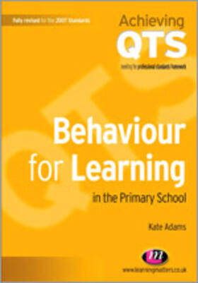 Adams |  Behaviour for Learning in the Primary School | Buch |  Sack Fachmedien