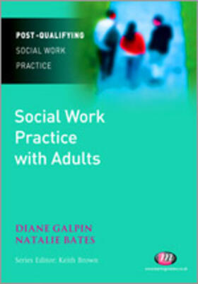 Galpin / Bates |  Social Work Practice with Adults | Buch |  Sack Fachmedien