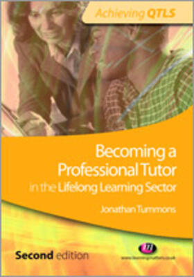Tummons |  Becoming a Professional Tutor in the Lifelong Learning Sector | Buch |  Sack Fachmedien
