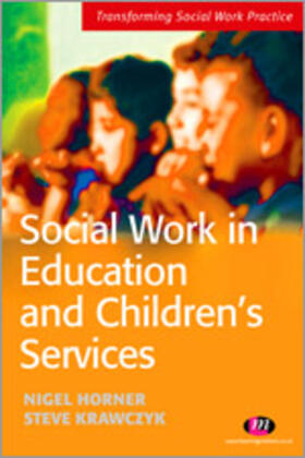 Krawczyk / Horner |  Social Work in Education and Children's Services | eBook | Sack Fachmedien