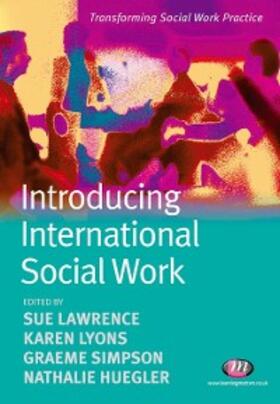 Lawrence / Lyons / Simpson |  Introducing International Social Work | eBook | Sack Fachmedien