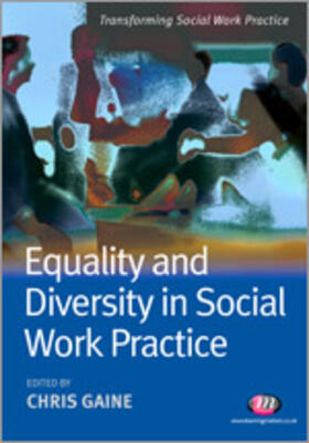 Gaine |  Equality and Diversity in Social Work Practice | Buch |  Sack Fachmedien