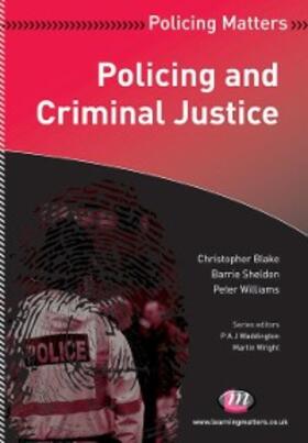 Blake / Sheldon / Williams |  Policing and Criminal Justice | eBook | Sack Fachmedien