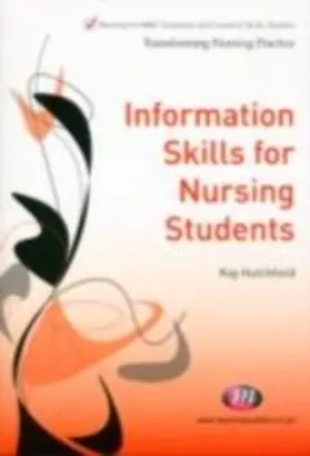 Hutchfield |  Information Skills for Nursing Students | eBook | Sack Fachmedien