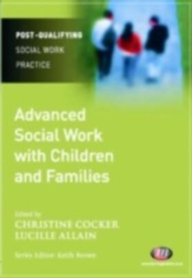 Allain / Cocker |  Advanced Social Work with Children and Families | eBook | Sack Fachmedien