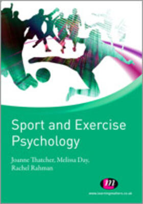 Thatcher / Day / Rahman |  Sport and Exercise Psychology | Buch |  Sack Fachmedien