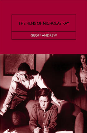 Andrew |  The Films of Nicholas Ray: The Poet of Nightfall | Buch |  Sack Fachmedien