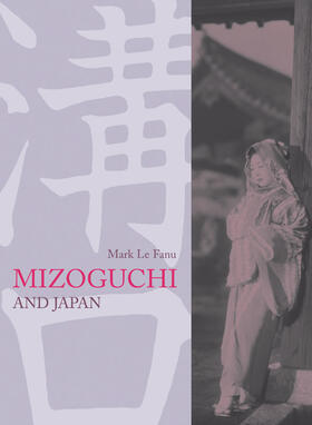 Fanu |  Mizoguchi and Japan | Buch |  Sack Fachmedien