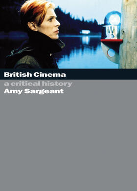 Sargeant |  British Cinema: A Critical and Interpretive History | Buch |  Sack Fachmedien