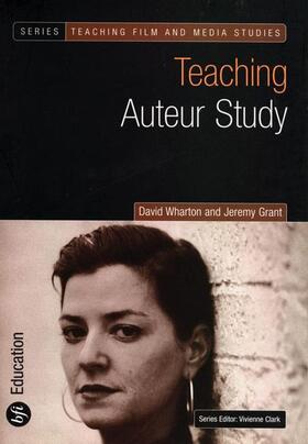 Wharton / Grant |  Teaching Auteur Study | Buch |  Sack Fachmedien