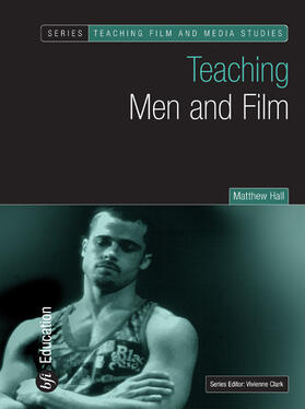 Hall / NA / Clark |  Teaching Men and Film | Buch |  Sack Fachmedien