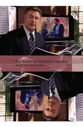 Curtin / Shattuc / Mcdonald |  The American Television Industry | Buch |  Sack Fachmedien