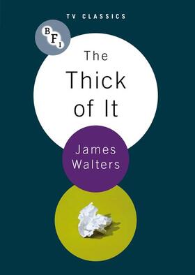 Walters |  The Thick of It | Buch |  Sack Fachmedien