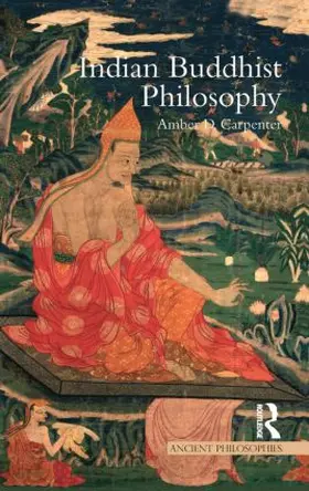 Carpenter |  Indian Buddhist Philosophy | Buch |  Sack Fachmedien