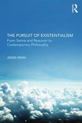 Irwin |  The Pursuit of Existentialism | Buch |  Sack Fachmedien