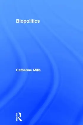 Mills |  Biopolitics | Buch |  Sack Fachmedien