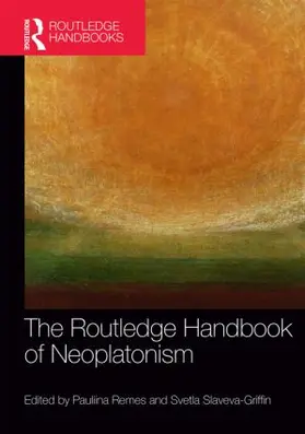 Slaveva-Griffin / Remes |  The Routledge Handbook of Neoplatonism | Buch |  Sack Fachmedien