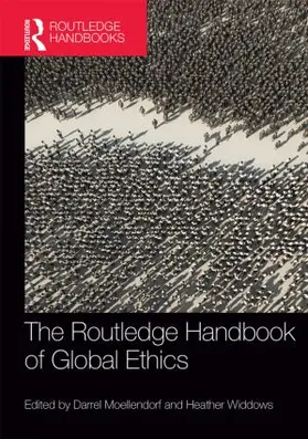 Moellendorf / Widdows |  The Routledge Handbook of Global Ethics | Buch |  Sack Fachmedien