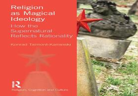Talmont-Kaminski |  Religion as Magical Ideology | Buch |  Sack Fachmedien