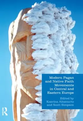 Aitamurto / Simpson |  Modern Pagan and Native Faith Movements in Central and Eastern Europe | Buch |  Sack Fachmedien