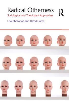 Isherwood / Harris |  Radical Otherness | Buch |  Sack Fachmedien
