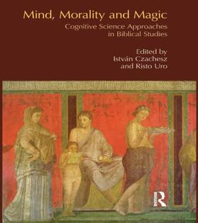 Czachesz / Uro |  Mind, Morality and Magic | Buch |  Sack Fachmedien