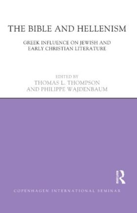 Thompson / Wajdenbaum |  The Bible and Hellenism | Buch |  Sack Fachmedien